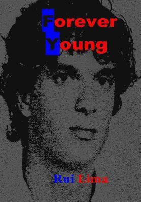 Rui Lima - Forever Young, Häftad. Tillgänglighet: Lägg i varukorg