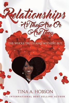 Charlotte Howard, Sonya N. Davis - Relationships As They Are Or Are They: The Whole Truth and Nothing But, Häftad. Tillgänglighet: Lägg i varukorg
