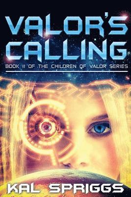 Kal Spriggs - Valor's Calling, Häftad. Tillgänglighet: Lägg i varukorg