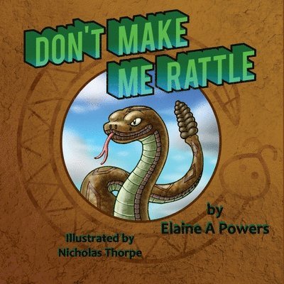 Elaine a. Powers - Don't Make Me Rattle!, Häftad. Tillgänglighet: Lägg i varukorg