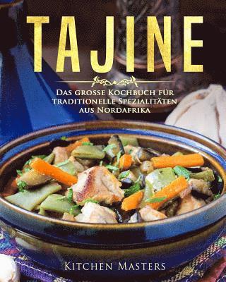 Kitchen Masters - Tajine: Das große Kochbuch für traditionelle Spezialitäten aus Nordafrika, Häftad. Tillgänglighet: Lägg i varukorg