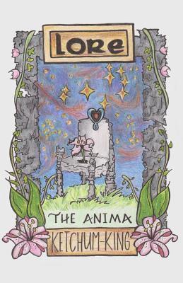 Tabitha King, Stephanie Ketchum - Lore: The Anima, Häftad