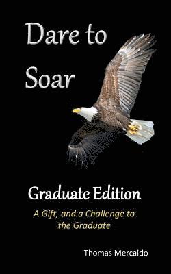 Thomas Mercaldo - Dare To Soar, Häftad. Tillgänglighet: Lägg i varukorg