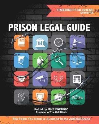 Freebird Publishers - Prison Legal Guide, Häftad. Tillgänglighet: Lägg i varukorg