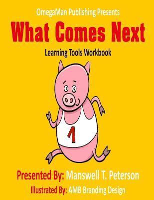 Manswell T. Peterson - What Comes Next, Häftad. Tillgänglighet: Lägg i varukorg