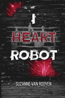 Suzanne Van Rooyen - I Heart Robot, Häftad. Tillgänglighet: Lägg i varukorg
