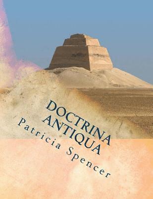 Patricia M. Spencer - Doctrina Antiqua: The Origin of Things, Häftad. Tillgänglighet: Lägg i varukorg