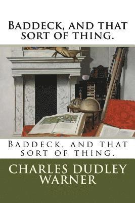 Charles Dudley Warner - Baddeck, and that sort of thing., Häftad