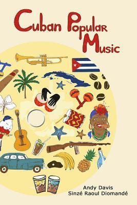 Sinzé Raoul Diomandé, Andy Davis - Cuban Popular Music, Häftad. Tillgänglighet: Lägg i varukorg