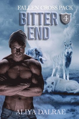 Aliya Dalrae - Bitter End: Fallen Cross Pack Book Four, Häftad. Tillgänglighet: Lägg i varukorg