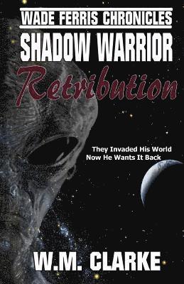 W. M. Clarke - Shadow Warrior: Retribution, Häftad. Tillgänglighet: Lägg i varukorg
