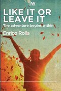 Like it or leave it: The adventure begins within