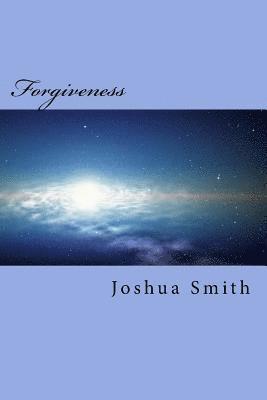 Joshua M. Smith - Forgiveness, Häftad. Tillgänglighet: Lägg i varukorg