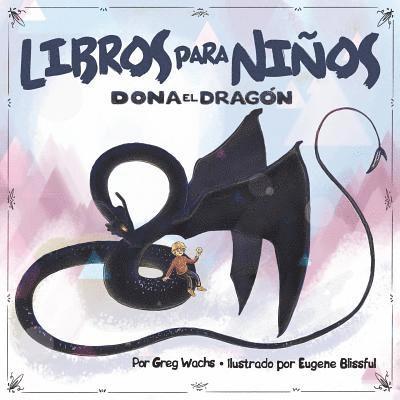 Greg Wachs - Dona el Dragon: Spanish Version, Häftad. Tillgänglighet: Lägg i varukorg