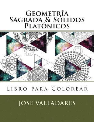 Jose Valladares - Geometría Sagrada & Sólidos Platónicos Libro para Colorear, Häftad. Tillgänglighet: Lägg i varukorg