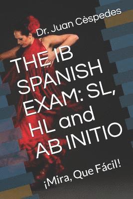Vel, C. - The Ib Spanish Exam: Sl, Hl and AB Initio:, Häftad