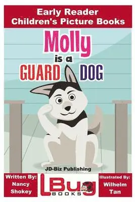 John Davidson - Molly is a Guard Dog - Early Reader - Children's Picture Books, Häftad. Tillgänglighet: Lägg i varukorg