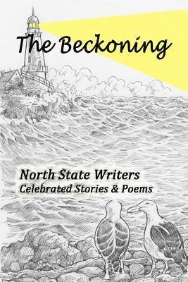 North State Writers - The Beckoning: Celebrated Short Stories & Poems, Häftad. Tillgänglighet: Lägg i varukorg