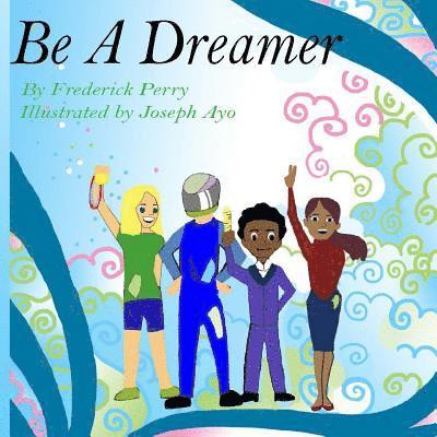 Frederick Perry - Be A Dreamer, Häftad. Tillgänglighet: Lägg i varukorg