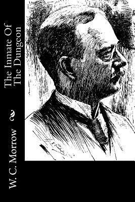 W. C. Morrow - The Inmate Of The Dungeon, Häftad. Tillgänglighet: Lägg i varukorg