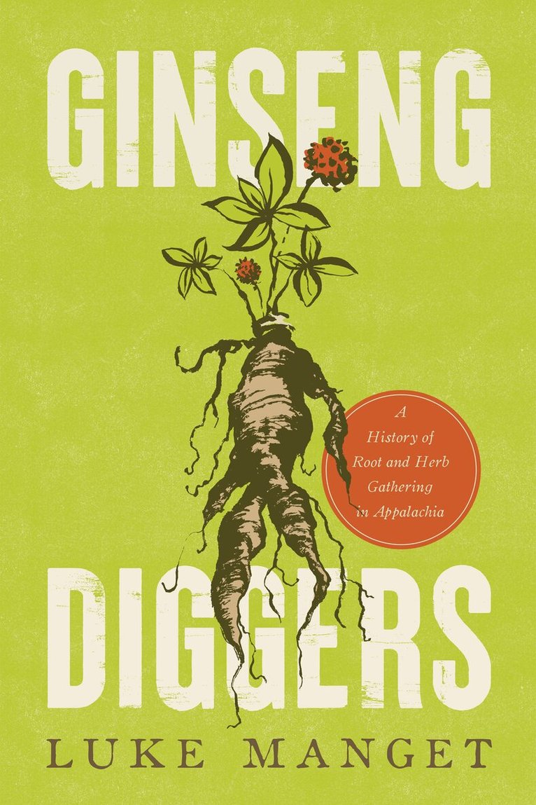 Luke Manget - Ginseng Diggers, Häftad