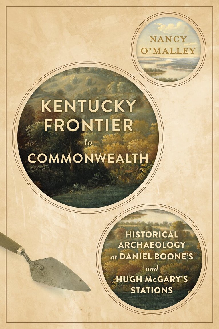Nancy O'Malley - Kentucky Frontier to Commonwealth, Inbunden. Tillgänglighet: Lägg i varukorg