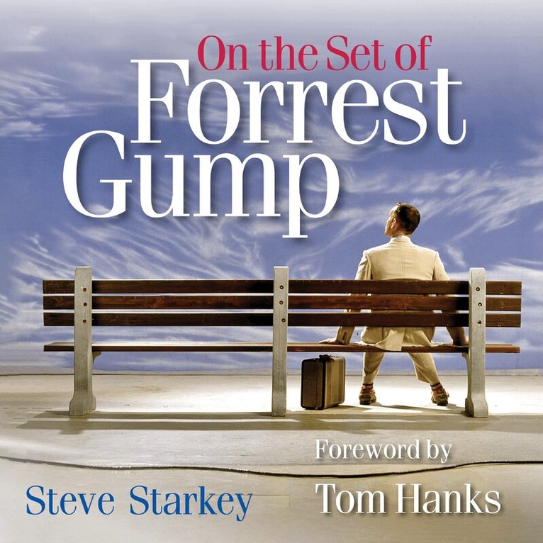Steve Starkey - On the Set of Forrest Gump, Inbunden. Tillgänglighet: Lägg i varukorg