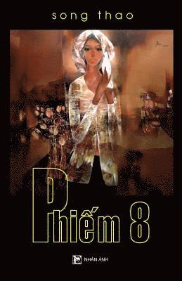 Song Thao - Phiem 8, Häftad. Tillgänglighet: Lägg i varukorg