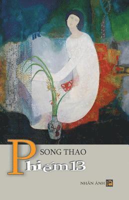 Song Thao - Phiem 13, Häftad. Tillgänglighet: Lägg i varukorg