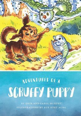 Carol Murphy, Erin Murphy - Adventures of a Scruffy Puppy, Häftad