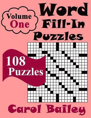 Carol Bailey - Word Fill-In Puzzles, Volume 1, 108 Puzzles, Häftad. Tillgänglighet: Lägg i varukorg