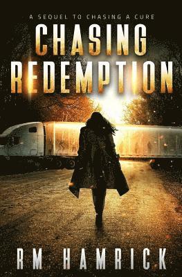 R. M. Hamrick - Chasing Redemption: Book Two of the Zombie Dystopian Series, Häftad. Tillgänglighet: Lägg i varukorg