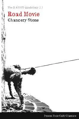 Chancery Stone - The DANNY Quadrilogy 2.3: Road Movie, Häftad. Tillgänglighet: Lägg i varukorg