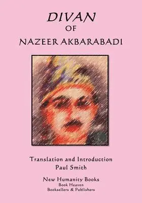 Nazeer Akbarabadi - Divan of Nazeer Akbarabadi, Häftad. Tillgänglighet: Lägg i varukorg