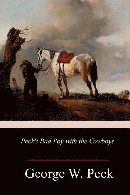 George W. Peck - Peck's Bad Boy with the Cowboys, Häftad. Tillgänglighet: Lägg i varukorg