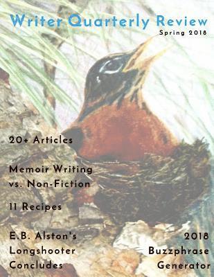 E. B. Alston, Michelle Owens - Writer Quarterly Spring 2018, Häftad