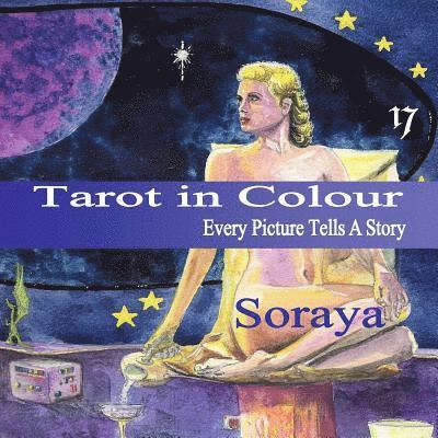 Soraya - Tarot in Colour: Every Picture Tells A Story, Häftad. Tillgänglighet: Lägg i varukorg