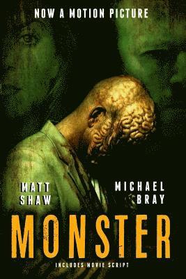 Michael Bray, Matt Shaw - Monster: Includes the Screenplay, Häftad. Tillgänglighet: Lägg i varukorg