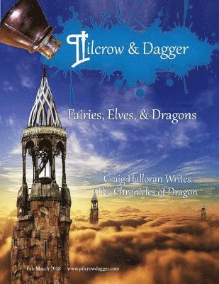 A. Marie Silver, Craig Halloran - Pilcrow & Dagger: February/March 2018 Issue - Fairies, Elves, and Dragons, Häftad. Tillgänglighet: Lägg i varukorg