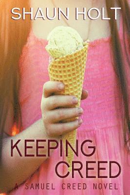 Shaun Holt - Keeping Creed, Häftad