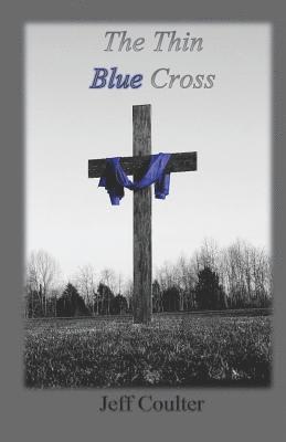 Jeff Coulter, Suzanne Coulter - Thin Blue Cross, Häftad
