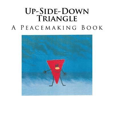 Sandra Lee Serrano - Up-Side-Down Triangle: A Rhymning Picture Book For Families with Children Ages 3 - 7, Häftad