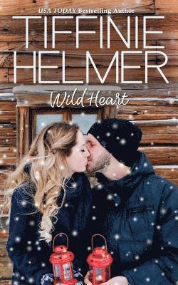 Tiffinie Helmer - Wild Heart, Häftad. Tillgänglighet: Lägg i varukorg