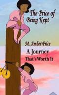 The Price of Being Kept: A Journey that's Worth It