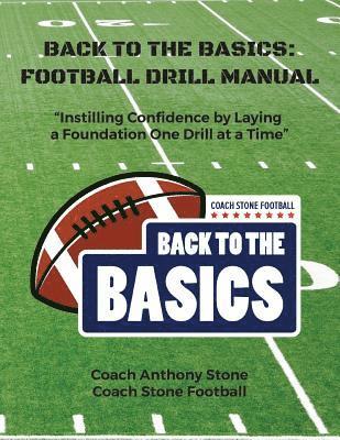 Anthony Stone - Back to the Basics: Football Drill Manual: Football Drill Book, Häftad. Tillgänglighet: Lägg i varukorg