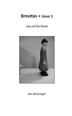 Jim McGregor - Brevitas+: (Less of the Same), Häftad. Tillgänglighet: Lägg i varukorg