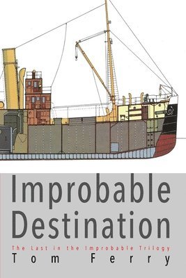 Tom Ferry - Improbable Destination, Häftad. Tillgänglighet: Lägg i varukorg