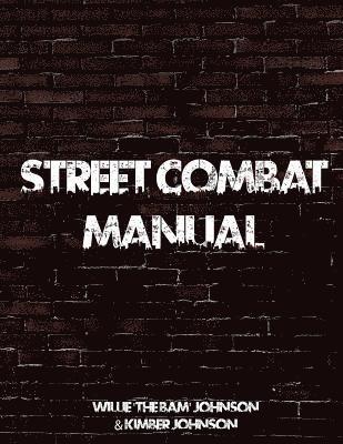 Kimber Johnson, Willie the Bam Johnson - Street Combat, Häftad. Tillgänglighet: Lägg i varukorg