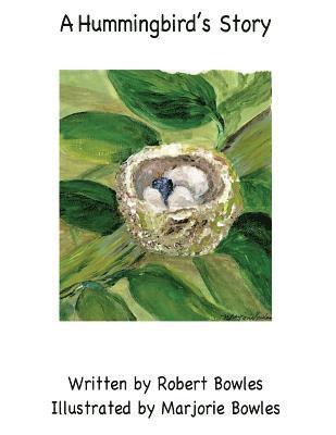 Robert Bowles - A Hummingbird's Story, Häftad. Tillgänglighet: Lägg i varukorg
