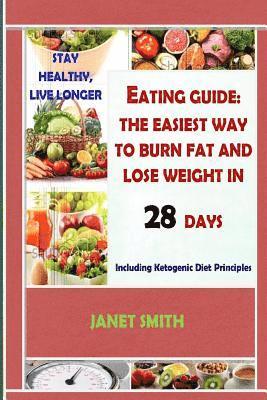 Janet Smith - Total Eating Guide: Easiest Way To Burn Fat And Lose Weight In 28 Days, Stay Healthy And Live Longer: The Complete Ketogenic Diet For Healthy Living, Häftad. Tillgänglighet: Lägg i varukorg